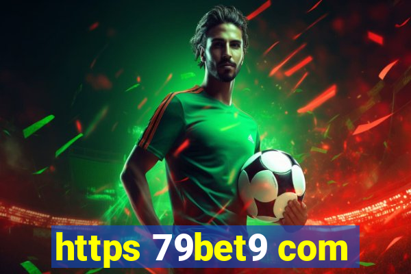 https 79bet9 com